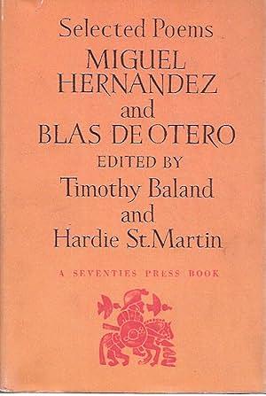 Miguel Hernandez and Blas de Otero: selected poems by Timothy Baland
