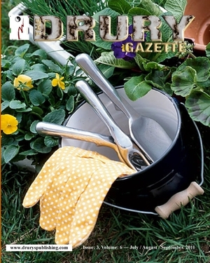 The Drury Gazette: Issue 3, Volume 6 - July / August / September 2011 by Gary Drury, Drury Gazette