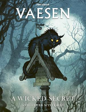 Vaesen - A wicked secret and other mysteries by Tomas Härenstam
