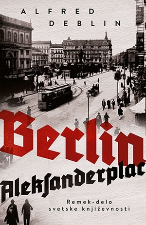 Berlin Aleksanderplac by Alfred Döblin