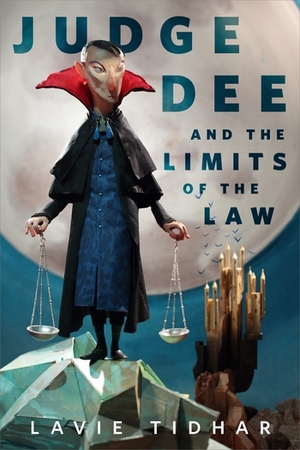 Judge Dee and the Limits of the Law by Lavie Tidhar