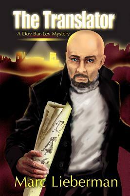 The Translator: A Dov Bar-Lev Mystery by Marc Lieberman, Marc Lieberman, Lieberman Marc Lieberman