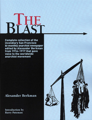The Blast: The Complete Collection by Alexander Berkman