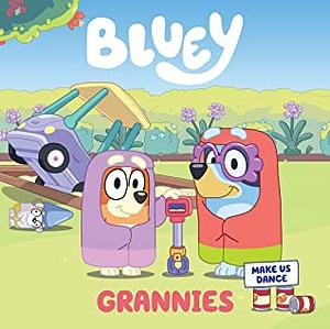 Bluey: Grannies by Penguin Young Readers Licenses