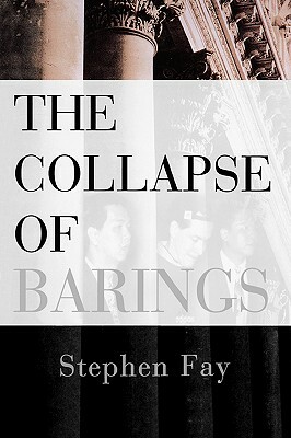 The Collapse of Barings by Stephen Fay
