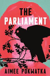 The Parliament by Aimee Pokwatka