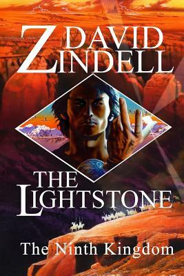 The Lightstone: Part One: The Ninth Kingdom by David Zindell