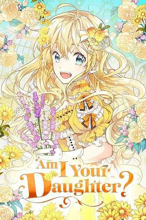 Am I Your Daughter?, Season 1 by Flow, Flow