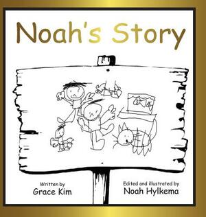 Noah's Story by Grace Kim