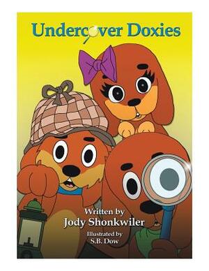 Undercover Doxies by Jody Shonkwiler