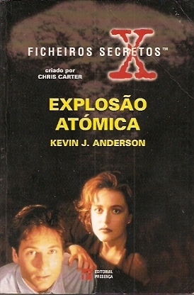 Explosão Atómica by Maria do Carmo Figueira, Kevin J. Anderson