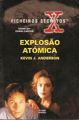 Explosão Atómica by Kevin J. Anderson, Maria do Carmo Figueira