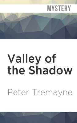 Valley of the Shadow by Peter Tremayne
