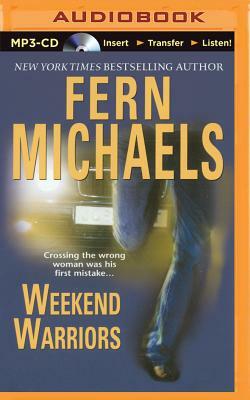 Weekend Warriors by Fern Michaels