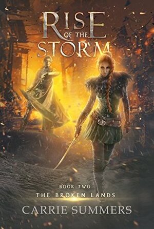 Rise of the Storm by Carrie Summers