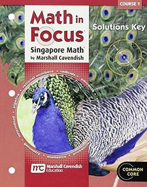 Math in Focus: Singapore Math: Solutions Key Course 1 by 