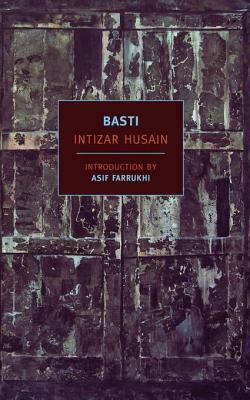 Basti by Frances W. Prichett, Intizar Husain, Asif Farrukhi