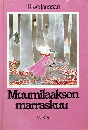 Muumilaakson marraskuu by Tove Jansson