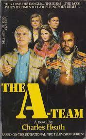 The A-Team (The A-Team, #1) by Charles Heath