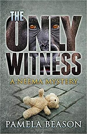 The Only Witness by Pamela Beason