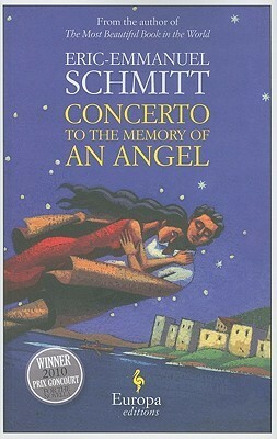 Concerto to the Memory of an Angel by Éric-Emmanuel Schmitt, Alison Anderson