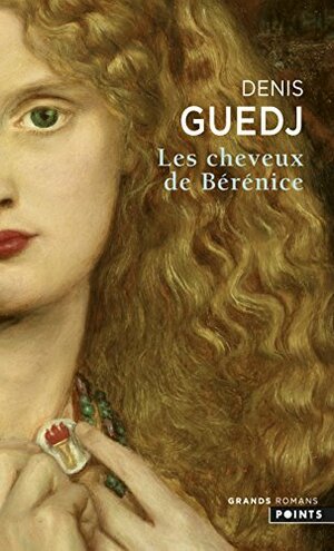 Les Cheveux de Bérénice by Denis Guedj