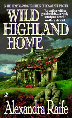 Wild Highland Home by Alexandra Raife