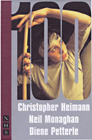 100 by Christopher Heimann, Neil Monaghan, Diene Petterle