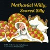 Nathaniel Willy, Scared Silly by Judith Mathews, Fay Robinson