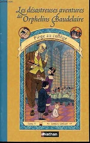 Piège au collège by Lemony Snicket