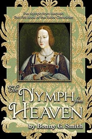 The Nymph From Heaven by Kimberly J. Sluis, Richard A. McClure, Bonny G Smith