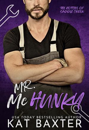 Mr. McHunky by Kat Baxter