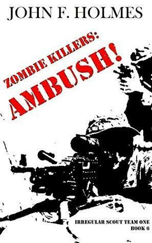 Zombie Killers: Ambush by J.F. Holmes