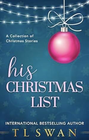 His Christmas List 2023 by T.L. Swan