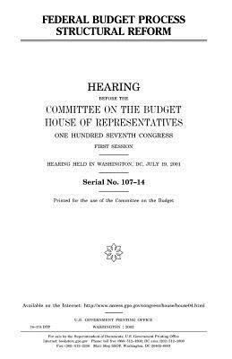 Federal budget process structural reform by United States Congress, Committee on the Budget, United States House of Representatives