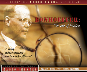 Bonhoeffer: The Cost of Freedom by Paul McCusker