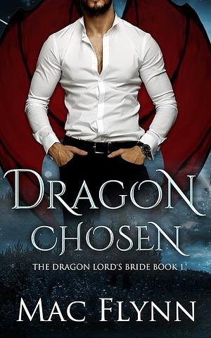 Dragon Chosen by Mac Flynn