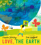 Love, The Earth by Frances Stickley