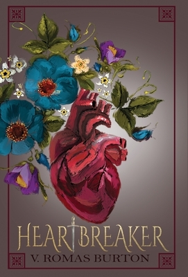 Heartbreaker by V. Romas Burton