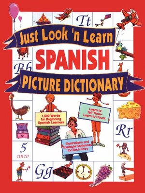 Just Look 'n Learn Spanish Picture Dictionary, Grades K - 4 by American Education Publishing