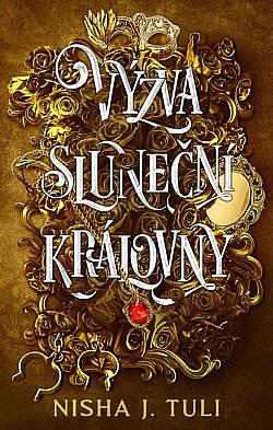 Výzva Sluneční královny by Nisha J. Tuli