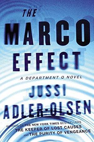 The Marco Effect: A Department Q Novel by Adler-Olsen, Jussi(February 24, 2015) Paperback by Jussi Adler-Olsen, Jussi Adler-Olsen