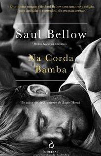 Na Corda Bamba by Saul Bellow