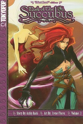 Mark of the Succubus Volume 3 Manga by Irene Flores, Ashly Raiti