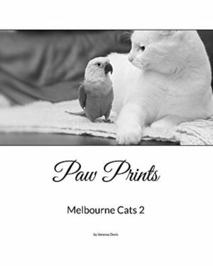 Paw Prints Cats of Melbourne Volume 2 by Vanessa Davis