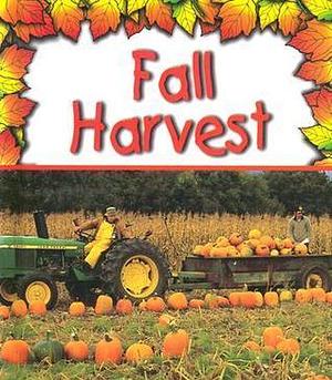 Fall Harvest by Gail Saunders-Smith, Gail Saunders-Smith