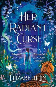 Her Radiant Curse by Elizabeth Lim