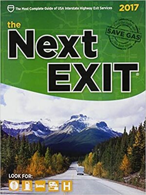 The Next Exit 2017: USA Interstate Highway Exit Directory by Mark Watson