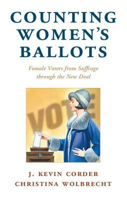 Counting Women's Ballots by Christina Wolbrecht, J. Kevin Corder