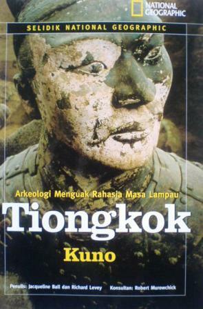 Tiongkok Kuno by Richard Levey, Jacqueline A. Ball